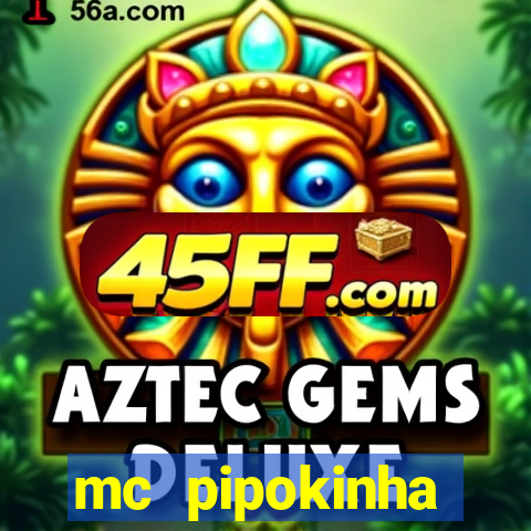 mc pipokinha privacy videos